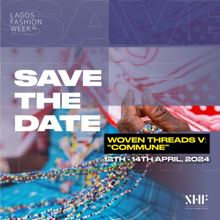 Lagos Fashion Week Announces Woven Threads V: Exploring the Power of Community in Fashion